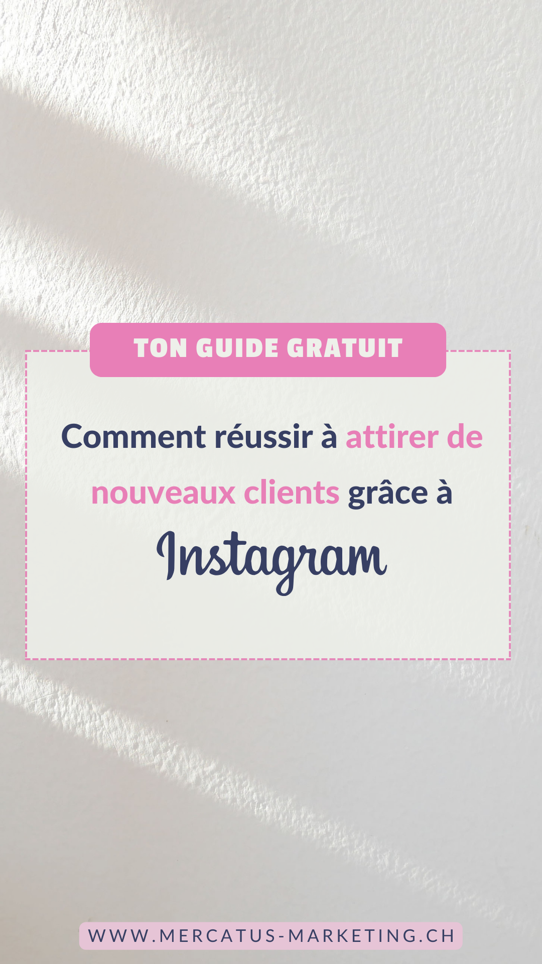Guide Instagram gratuit pour attirer de nouveaux clients
