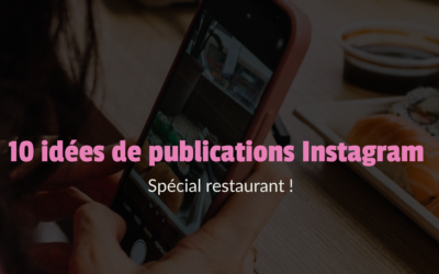 10 idées de publications Instagram pour restaurant