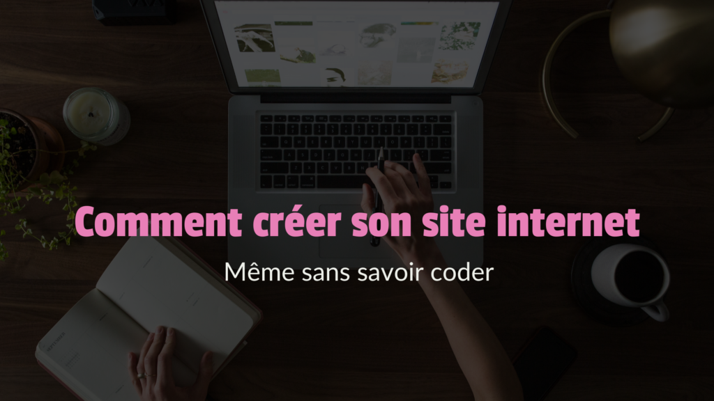 Les 8 étapes pour créer son site internet - Mercatus